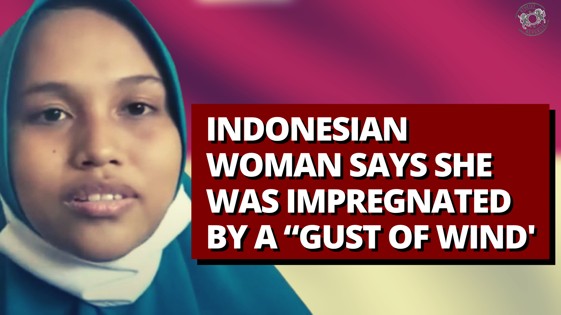 Indonesian Woman Says She Was Impregnated By A “gust Of Wind 